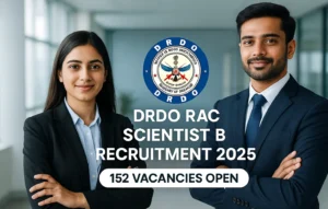 Read more about the article DRDO RAC Scientist B Recruitment 2025: Apply Online for 152 Posts