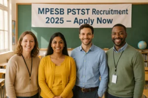 Read more about the article MPESB Primary School Teacher Recruitment 2025 – Apply for 13,089 PSTST Posts